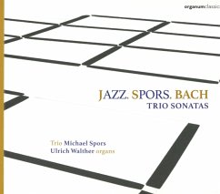 Jazz.Spors.Bach - Walther,Ulrich/Spors,Michael Trio