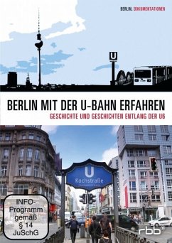 Berlin mit der U-Bahn erfahren - Geschichte und Geschichten entlang der U6