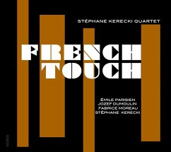 French Touch - Kerecki,Stephane Quartet