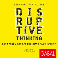Disruptive Thinking (MP3-Download) - von Mutius, Bernhard