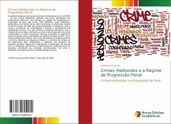 Crimes Hediondos e o Regime de Progressão Penal