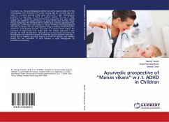 Ayurvedic prospective of ¿Manas vikara¿ w.r.t. ADHD in Children - Tripathi, Neeraj;Ramanjaneyulu, Avula;Tiwari, Beena