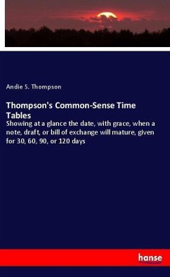 Thompson's Common-Sense Time Tables - Thompson, Andie S.