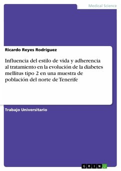 Influencia del estilo de vida y adherencia al tratamiento en la evolución de la diabetes mellitus tipo 2 en una muestra de población del norte de Tenerife - Reyes Rodríguez, Ricardo