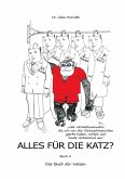 Alles für die Katz?