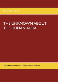 The Unknown about the Human Aura - Ajwad, Nawar Sabah