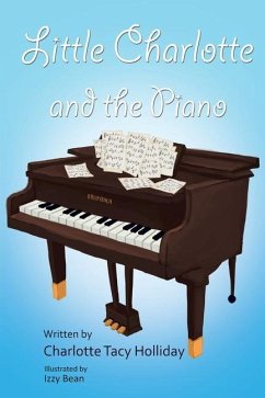 Little Charlotte and the Piano - Holliday, Charlotte Tacy