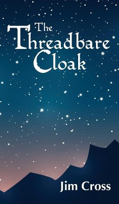 The Threadbare Cloak - Cross, Jim