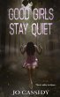 Good Girls Stay Quiet - Bild 1