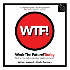 WORK THE FUTURE! TODAY - Vosburgh, Whitney; Grantham, Charlie