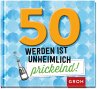 50 werden ist unheimlich prickelnd! - Bild 1