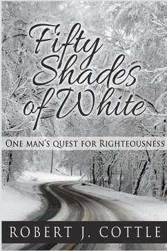 Fifty Shades of White - Cottle, Robert J.