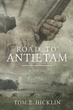 Road to Antietam - Hicklin, Tom E