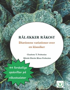 Rålækker Råkost - Frobenius, Charlotte T.;Frobenius, Klaus