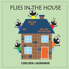 Flies In The House - Lagrange, Chelsea J