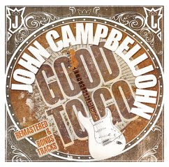 Good To Go (Remaster+Bonus Tracks) - Campbelljohn,John