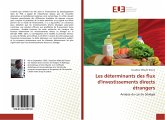 Les déterminants des flux d'investissements directs étrangers Les déterminants des flux d'investissements directs étrangers