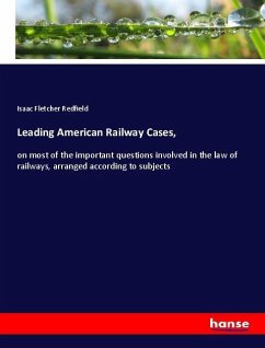 Leading American Railway Cases, - Redfield, Isaac Fletcher