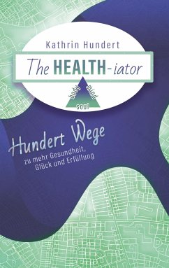 The Healthiator - Hundert, Kathrin