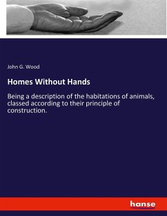 Homes Without Hands - Wood, John George