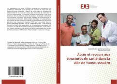 Accès et recours aux structures de santé dans la ville de Yamoussoukro - Guihounou, Bayéré Didier Martial;Anoh, Kouassi Paul