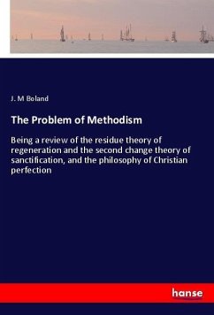 The Problem of Methodism - Boland, J. M