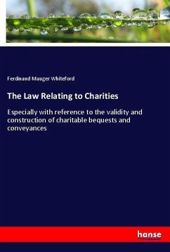 The Law Relating to Charities - Whiteford, Ferdinand Mauger