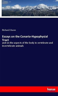 Essays on the Conario-Hypophysial Tract - Owen, Richard