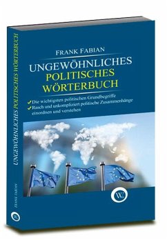 Ungewöhnliches politisches Wörterbuch - Fabian, Frank