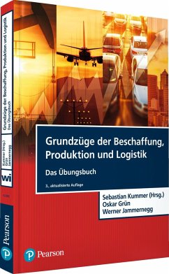 Grundzüge der Beschaffung, Produktion und Logistik - Übungsbuch - Kummer, Sebastian;Grün, Oskar;Jammernegg, Werner
