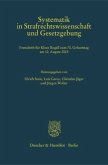 Systematik in Strafrechtswissenschaft und Gesetzgebung.