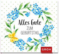 Alles Gute zum Geburtstag - Groh Verlag