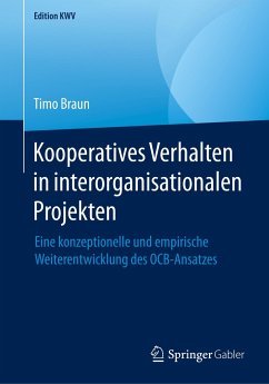 Kooperatives Verhalten in interorganisationalen Projekten - Braun, Timo