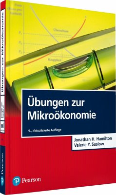 Übungen zur Mikroökonomie - Hamilton, Jonathan H.;Suslow, Valerie Y.