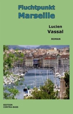 Fluchtpunkt Marseille - Vassal, Lucien