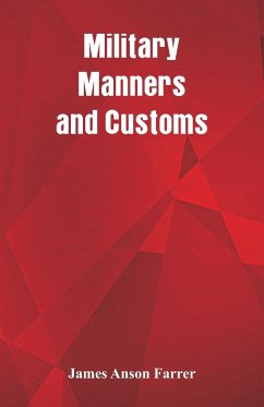 Military Manners and Customs - Farrer, James Anson