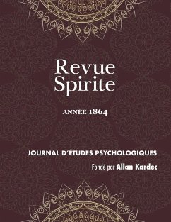 Revue Spirite (Annee 1864) - Kardec, Allan