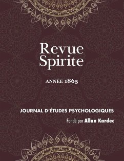 Revue Spirite (Année 1865) - Kardec, Allan