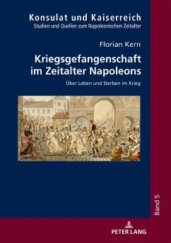 Kriegsgefangenschaft im Zeitalter Napoleons - Kern, Florian