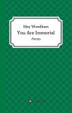 You Are Immortal