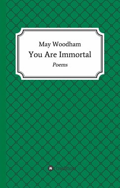 You Are Immortal - Woodham, May