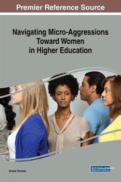 Navigating Micro-Aggressions Toward Women in Higher Education