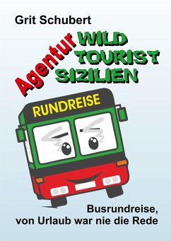 Agentur »Wild Tourist Sizilien« - Schubert, Grit