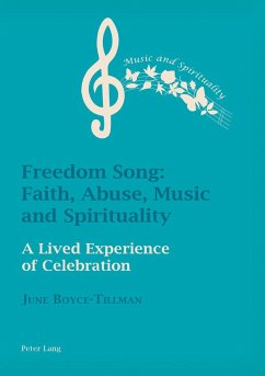 Freedom Song: Faith, Abuse, Music and Spirituality - Boyce-Tillman, June