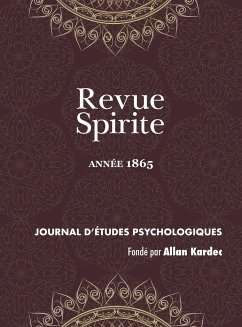 Revue Spirite (Année 1865) - Kardec, Allan