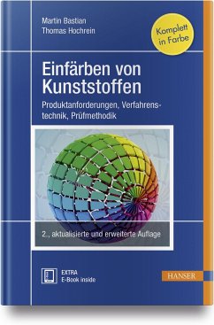 Einfärben von Kunststoffen - Bastian, Martin;Hochrein, Thomas