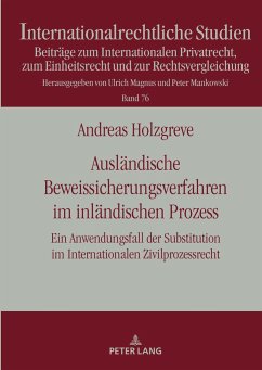 Ausländische Beweissicherungsverfahren im inländischen Prozess - Holzgreve, Andreas