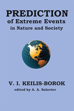 Prediction of extreme events in nature and society - Keilis-Borok, Vladimir I