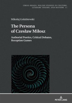The Persona of Czes¿aw Mi¿osz - Golubiewski, Mikolaj