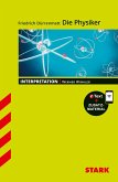 STARK Interpretationen Deutsch - Friedrich Dürrenmatt: Die Physiker